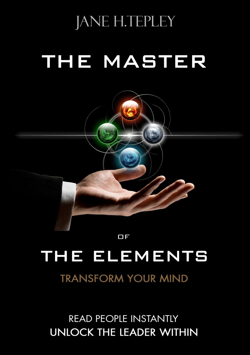 

The Master Of The Elements - Transform Your Mind