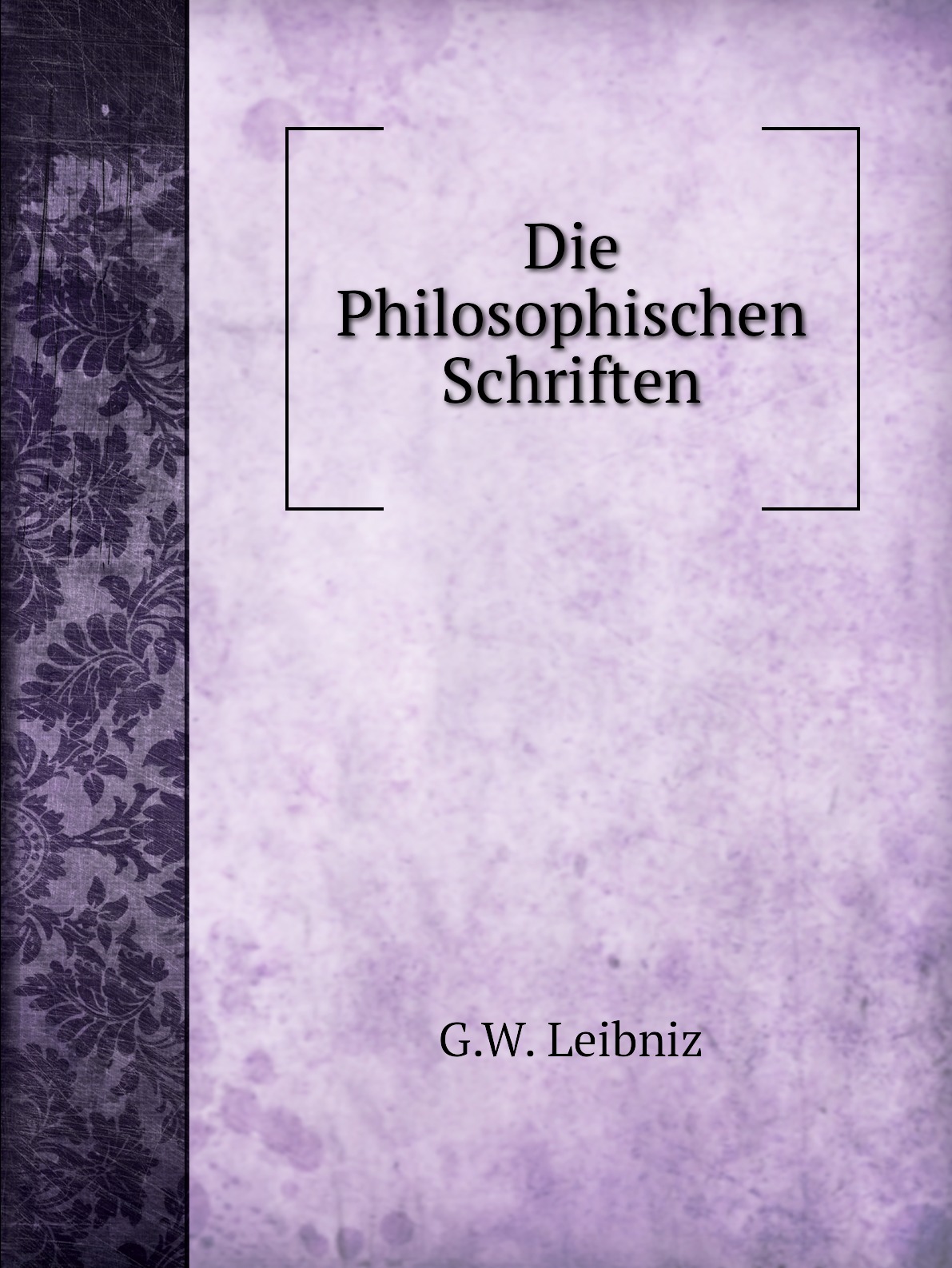 

Die Philosophischen Schriften