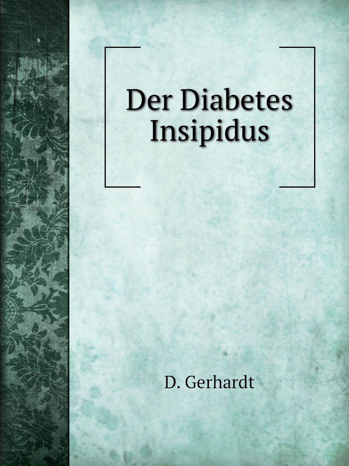 

Der Diabetes Insipidus