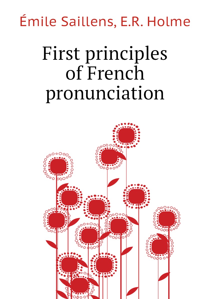 

First principles of French pronunciation