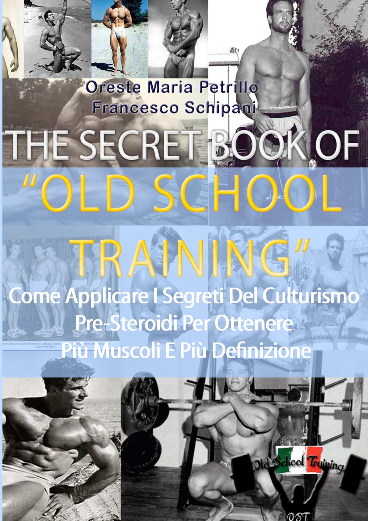 

The Secret Book Of Old School Training