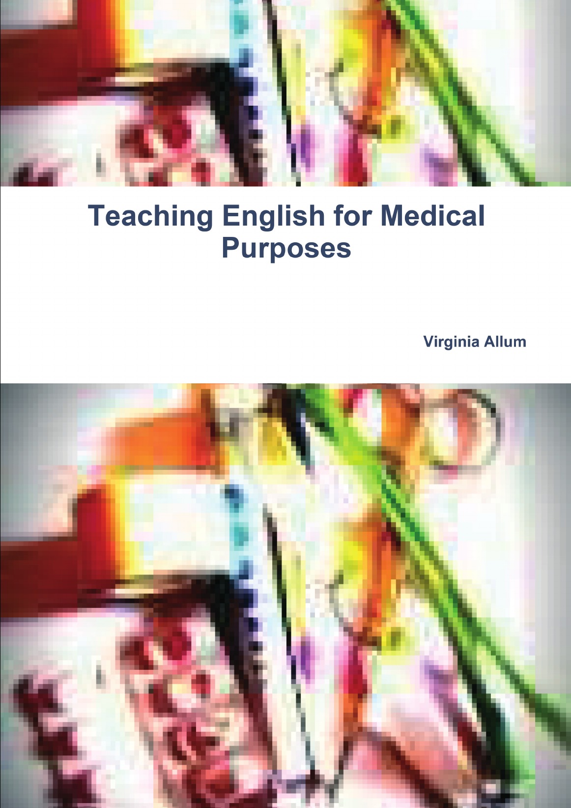 

Teaching English for Medical Purposes