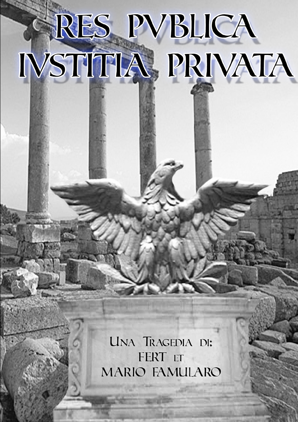 

Res Publica, Iustitia Privata