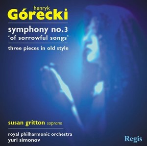 Gorecki: Symphony No. 3; Three pieces in old style