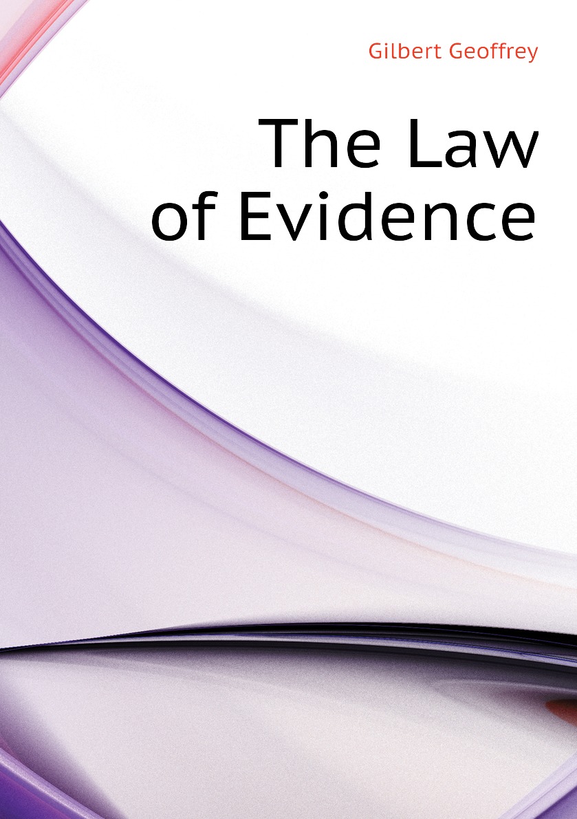 

The Law of Evidence