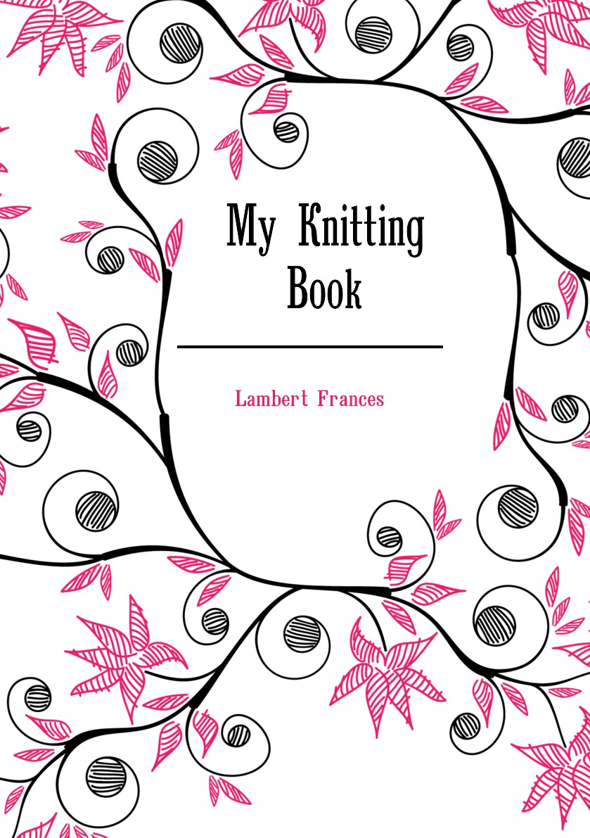 

My Knitting Book