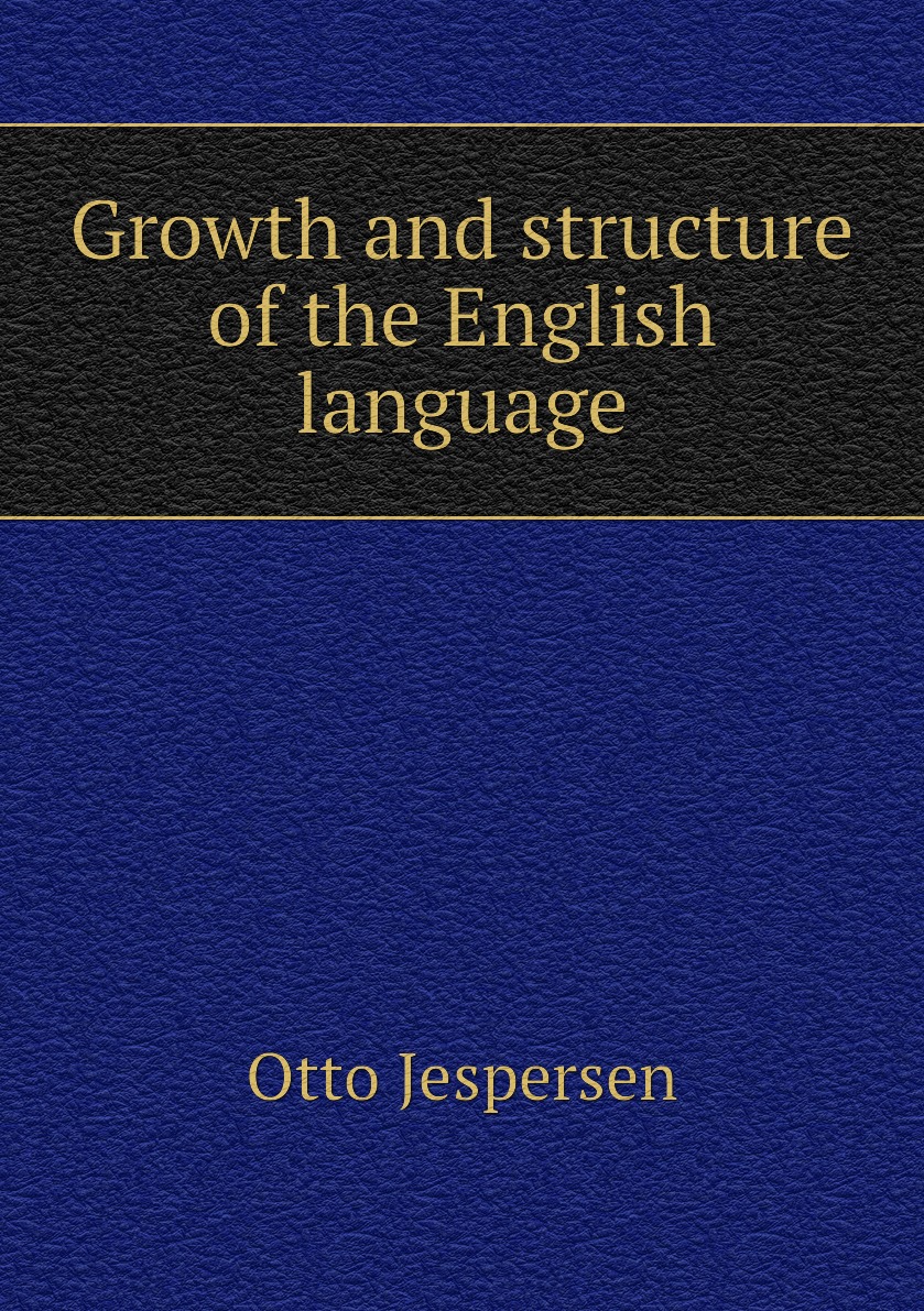 

Growth and structure of the English language