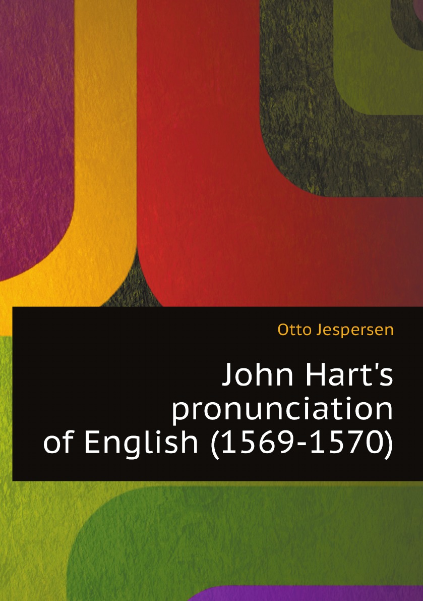 

John Hart's pronunciation of English (1569-1570)