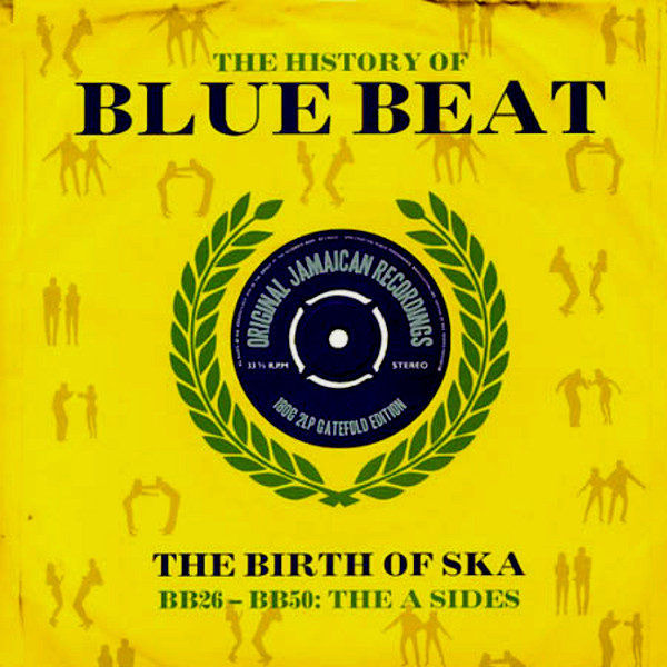 The History Of Bluebeat-a & B Sides-2lp Gatefold