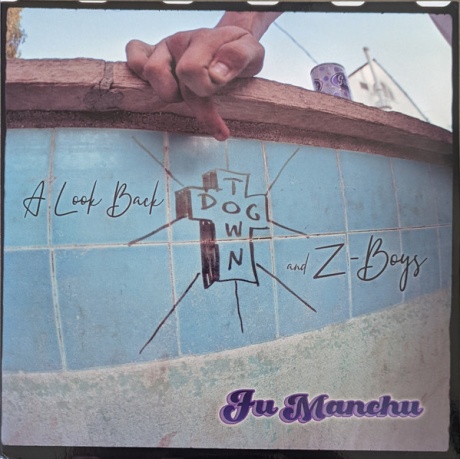 

FU MANCHU - A Look Back: Dogtown & Z-Boys