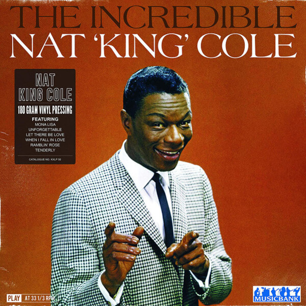 

NAT KING COLE: The Incredible