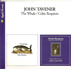 TAVENER, JOHN : The Whale / Celtic Requiem