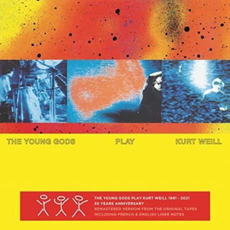 

THE YOUNG GODS - The Young Gods Play Kurt Weill