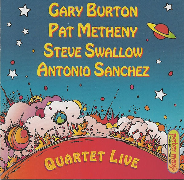 

Gary Burton. Pat Metheny. Steve Swallow. Antonio Sanchez ‎– Quartet Live (1 CD)