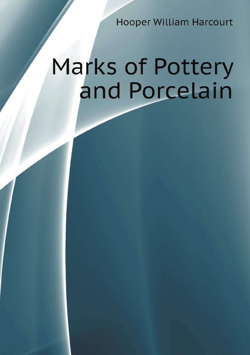 

Marks of Pottery and Porcelain