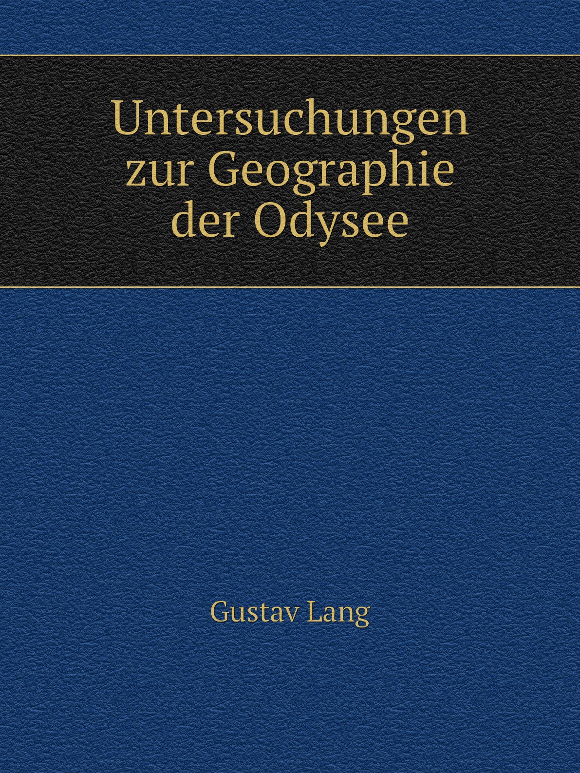 

Untersuchungen zur Geographie der Odysee
