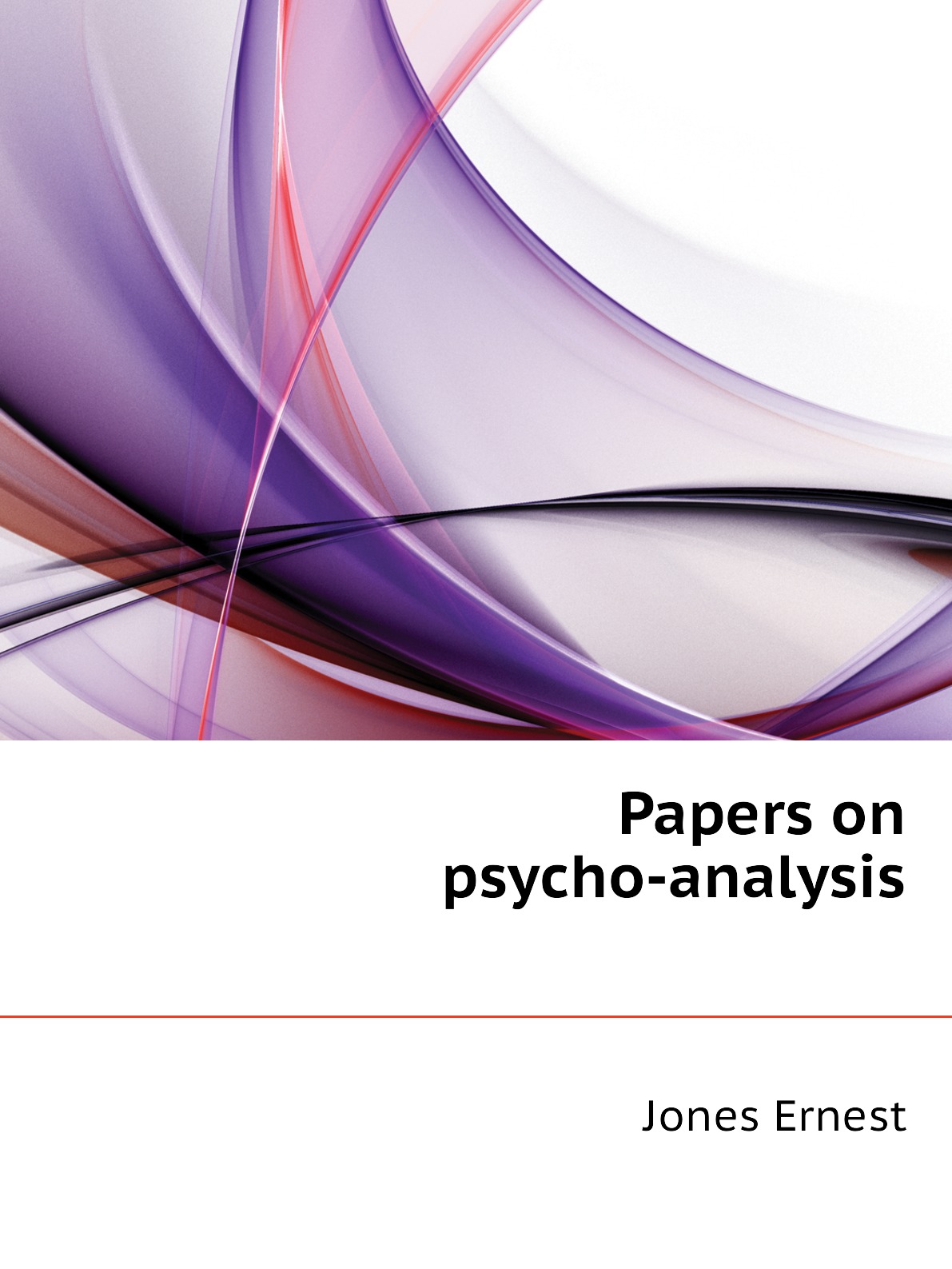 

Papers on psycho-analysis