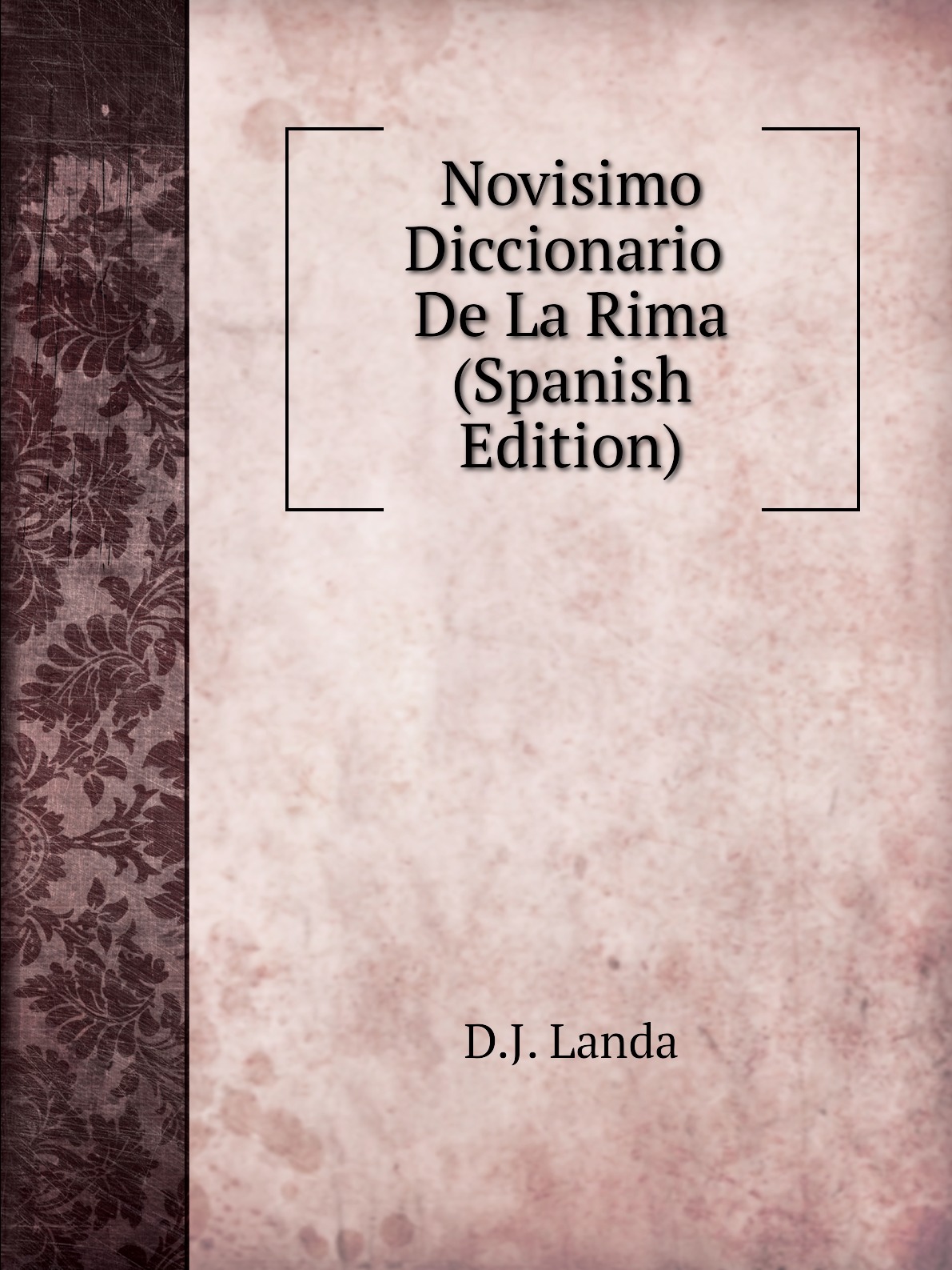 

Novisimo Diccionario De La Rima