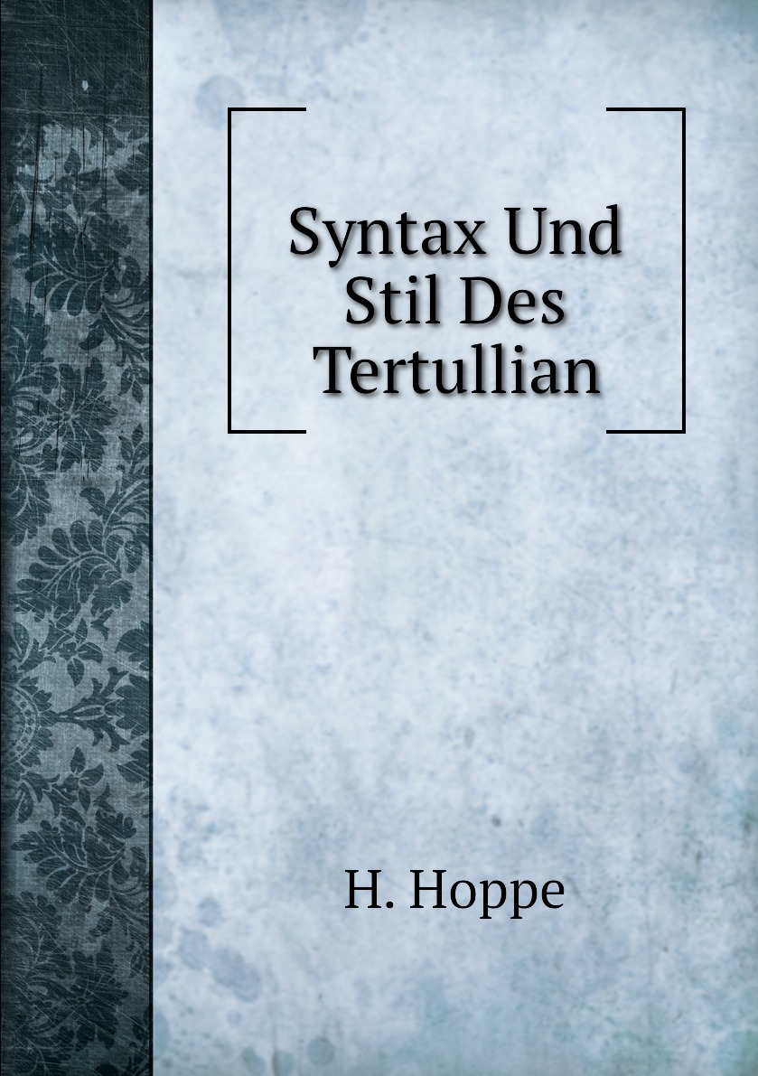 

Syntax Und Stil Des Tertullian