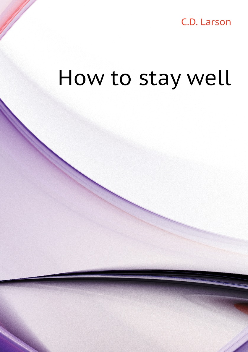 

How to stay well