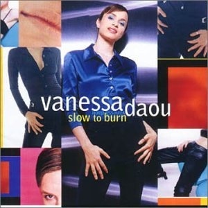 

Vanessa Daou: Slow to Burn