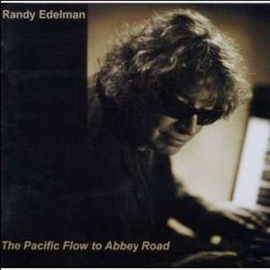 Randy Edelman: Pacific Flow To Abbey Road