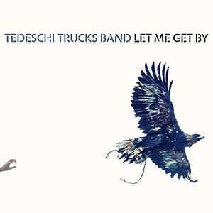 

Tedeschi Trucks Band: Let Me Get By (1 CD)