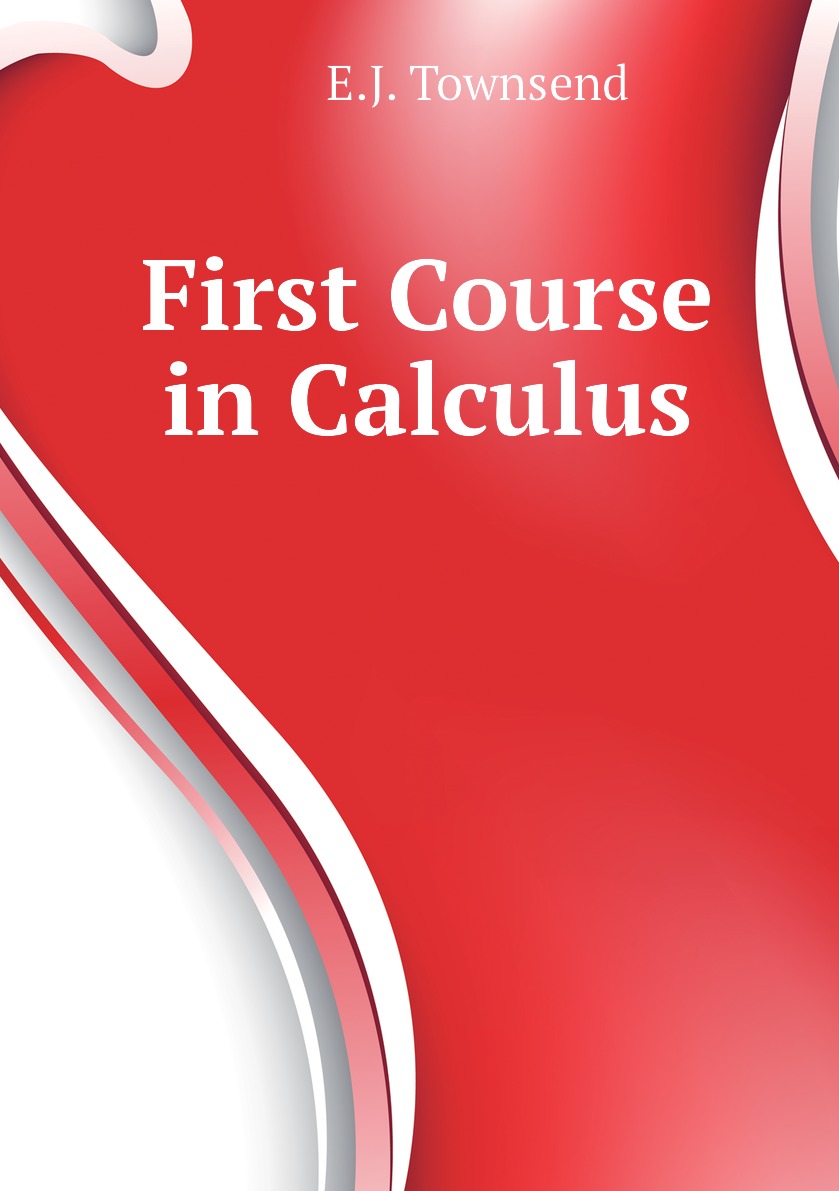 

First Course in Calculus