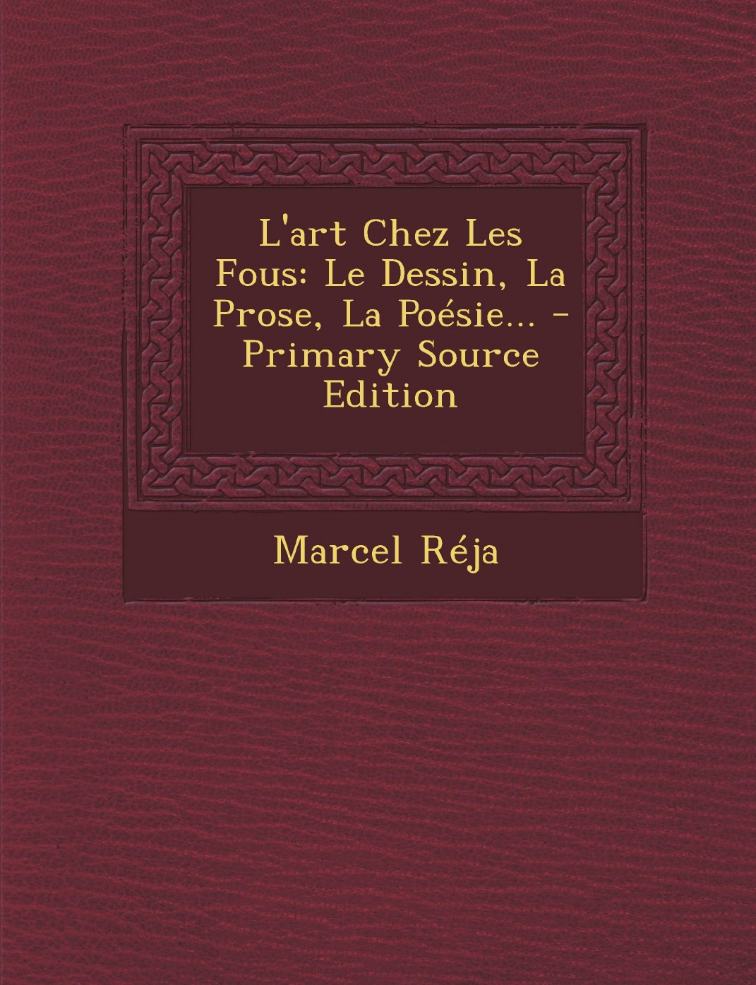 

L'art Chez Les Fous