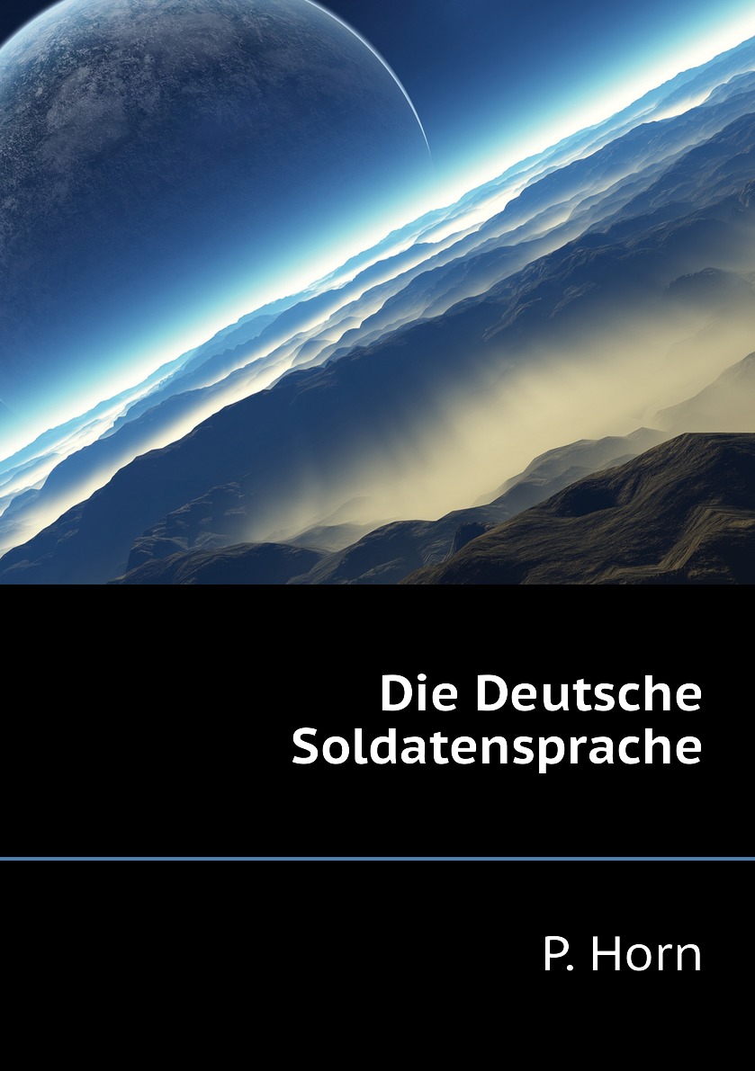 

Die Deutsche Soldatensprache