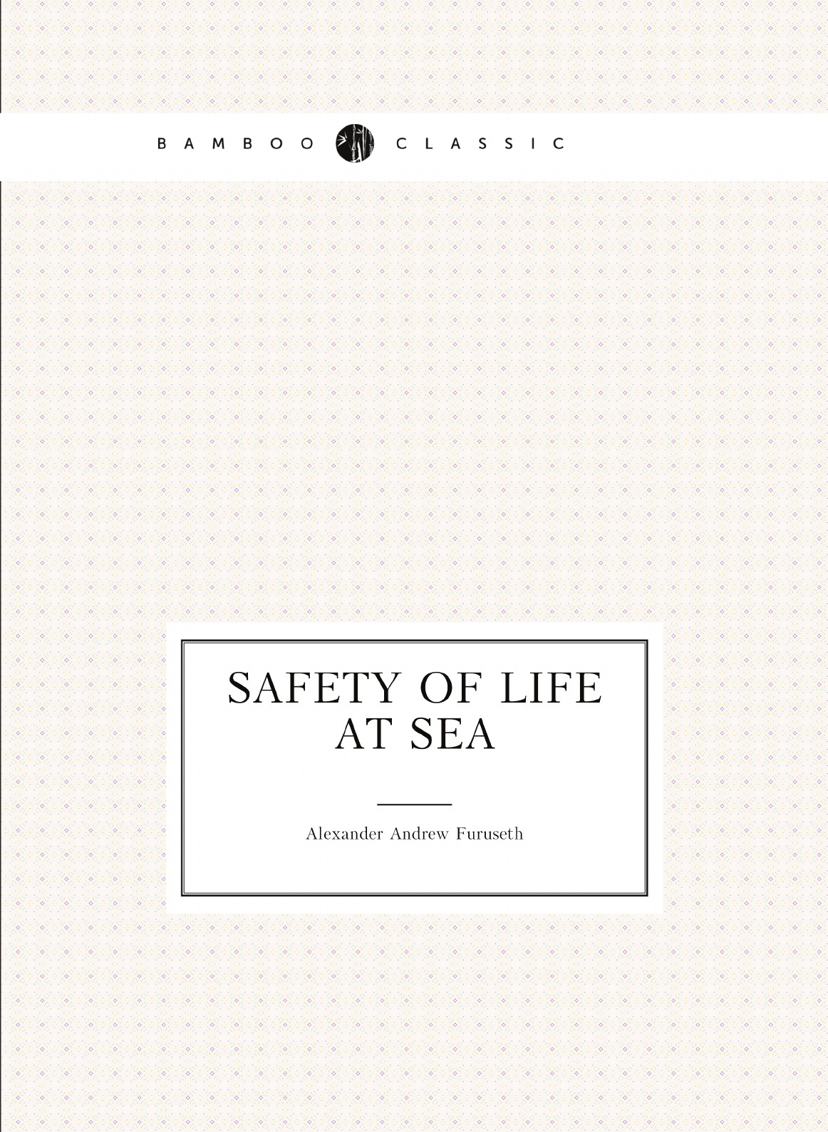 

Safety of Life at Sea
