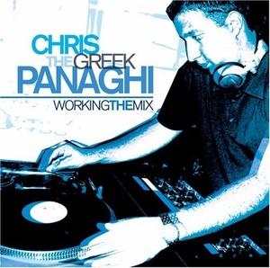 Chris the Greek Panaghi: Working the Mix