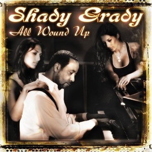 

Shady Grady: All Wound Up