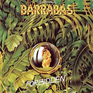 

Barrabas – Forbidden