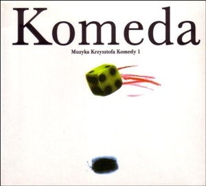 

KRZYSZTOF KOMEDA: Muzyka Krzysztofa Komedy Vol.1