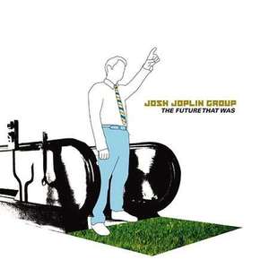 

Josh Joplin Group – The Future That Was