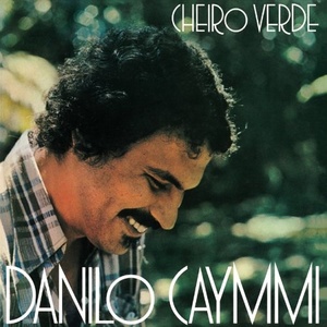 

Danilo Caymmi: Cheiro Verde