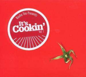 

Rauha Trio Presents: It's Cookin' Vol. 1