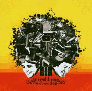 

Ed Royal & DJ Enne: The Groove Collage