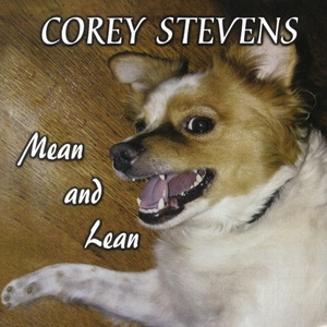 Corey Stevens - Mean & lean