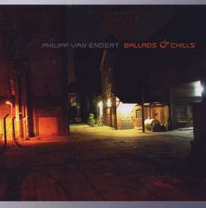 

Philipp Van Endert: Ballads & Chills