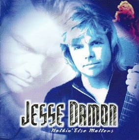 

Jesse Damon: Nothing Else Matters