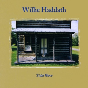 

Willie Haddath: Tidal Wave