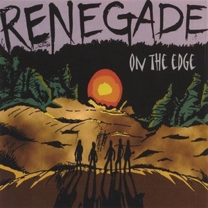 

Renegade – On The Edge