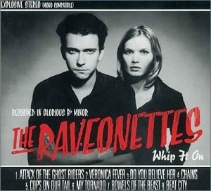 

Raveonettes: Whip It on, 1 CD
