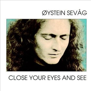 

dystein Sevag: Close Your Eyes And See