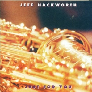 

Jeff Hackworth: Just for You