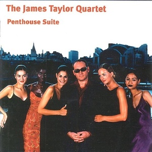 

James Taylor Quartet: Penthouse Suite