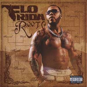 

Flo Rida - R.O.O.T.S.(Route Of Overcoming The Struggle), 1 CD