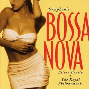 Ettore Stratta The Royal Philharmonic Symphonic Bossa Nova 2649₽